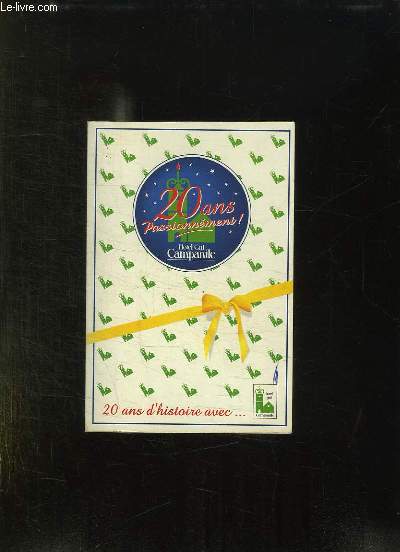 20 ANS D HISTOIRE AVEC CAMPANILE 1976 - 1996.