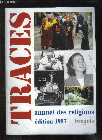 TRACES. ANNUAL DES RELIGIONS EDITION 1987.
