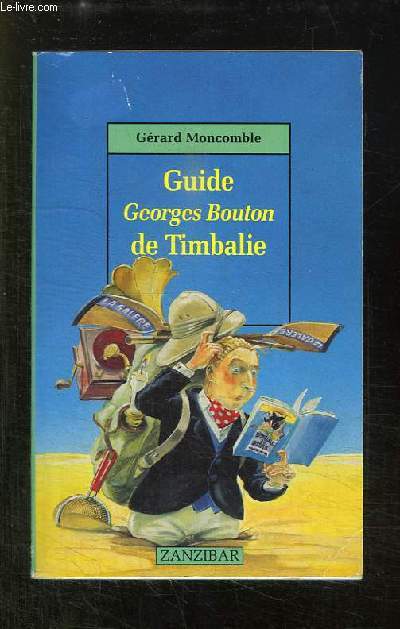GUIDE GEORGES BOUTON DE TIMBALIE.
