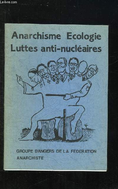 BROCHURE. ANARCHIMSE, ECOLOGIE, LUTTES ANTI NUCLEAIRES.