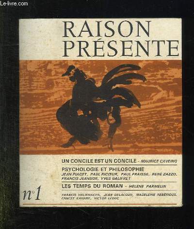 RAISON PRESENTE N 1. 1966. SOMMAIRE: UN CONCILE EST UN CONCILE, PSYCHOLOGIE ET PHILOSOPHIE, LE TEMPS DU ROMAN...