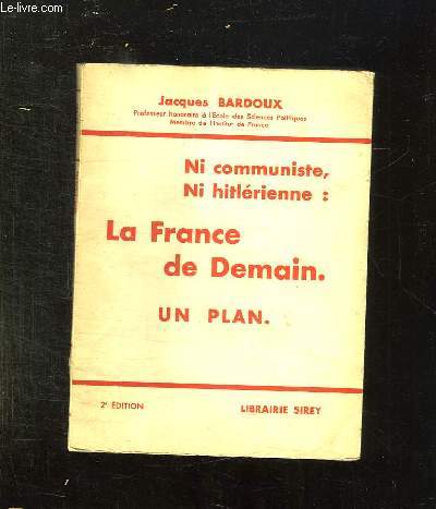 LA FRANCE DE DEMAIN. UN PLAN. 2em EDITION.