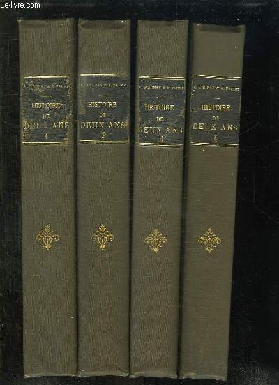 4 TOMES. HISTOIRE DE DEUX ANS 1870 - 1871.