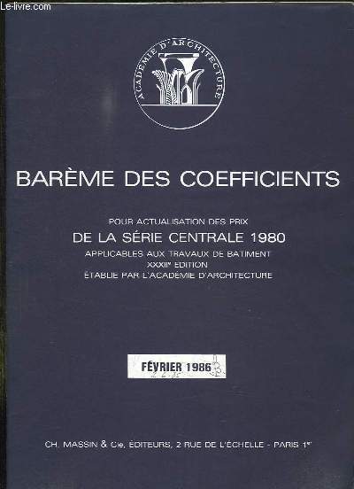 BAREME DES COEFFICIENTS POUR ACTUALISATION DE PRIX DE LA SERIE CENTRALE 1980. FEVRIER 1986.