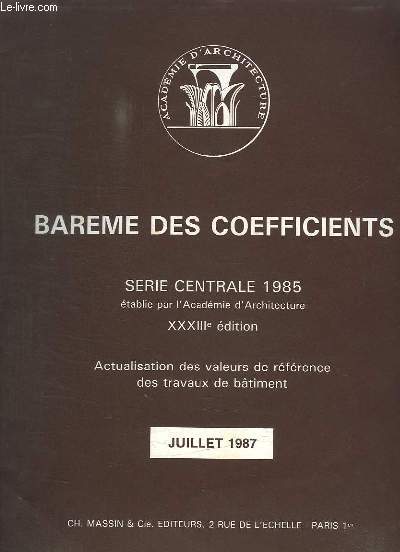 BAREME DES COEFFICIENT POUR ACTUALISATION DE PRIX DE LA SERIE CENTRALE 1980. JUILLET 1987.