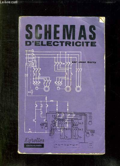 SCHEMAS D ELECTRICITE. 5em EDITION.
