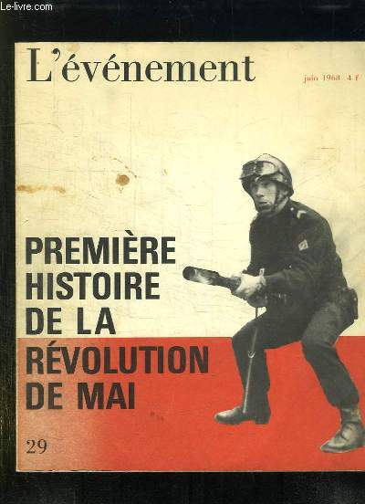 L EVENEMENT N 29 JUIN 1968. PREMIERE HISTOIRE DE LA REVOLUTION DE MAI.