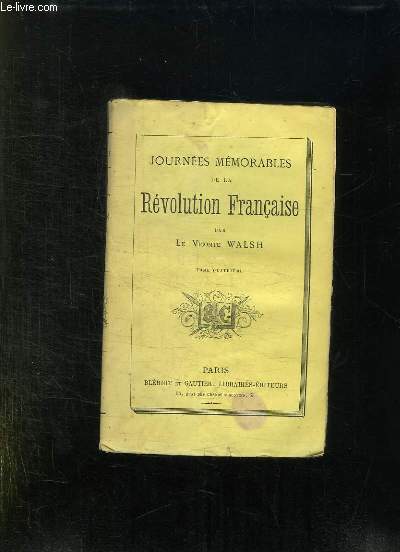JOURNEE MEMORABLES DE LA REVOLUTION FRANCAISE TOME 4.