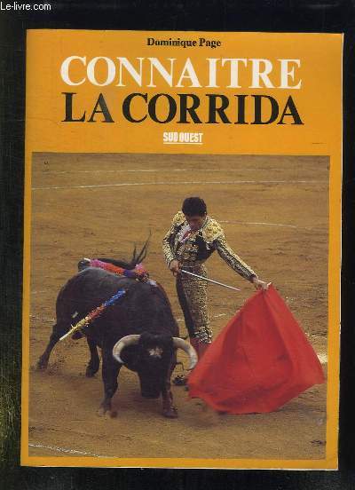 CONNAITRE LA CORRIDA.