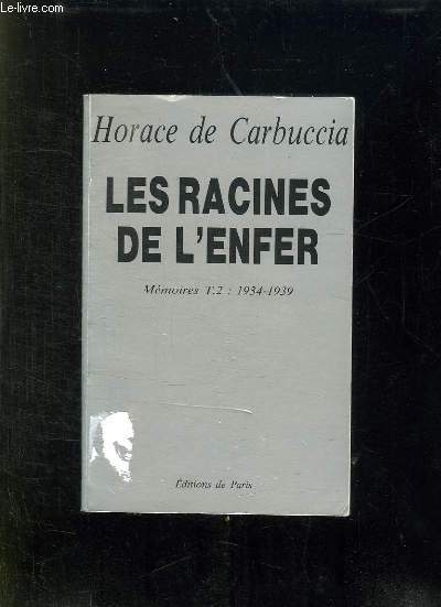 LE MASSACRE DE LA VICTOIRE TOME 2: LES RACINES DE L ENFER 1934 - 1939.