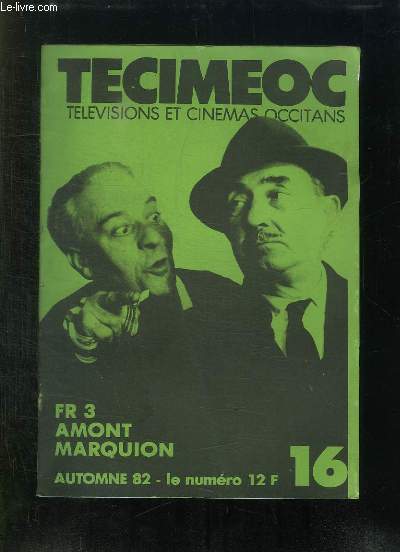 TECIMEOC N 16 AUTOMNE 1982. SOMMAIRE: NE EN EXIL MARCEL AMONT, LE BUDGET DE FR3, TELECINOCHE PARISIEN, LES FILMS DE LA CAVERNE...
