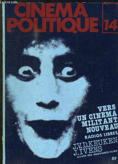CINEMA POLITIQUE N 14. 4em TRIMESTRE 1979. SOMMAIRE: VERS UN CINEMA MILITANT NOUVEAU, RADIOS LIBRES, LE CINEMA MILITANT TURC, FESTIVAL RENNES III...