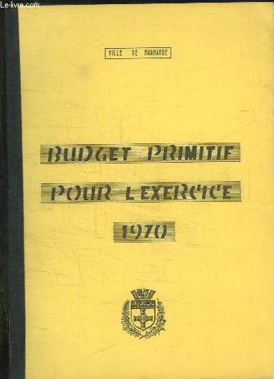 BUDGET PRIMITIF POUR L EXERCICE 1970.