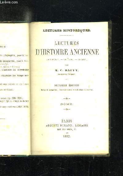 LECTURES D HISTOIRE ANCIENNE. ORIENT, GRECE, ROME. 2em EDITION.