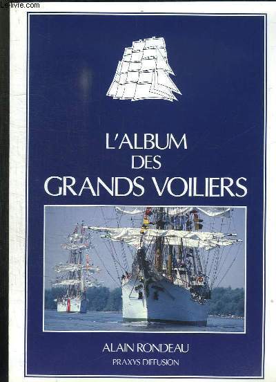 L ALBUM DES GRANDS VOILIERS.