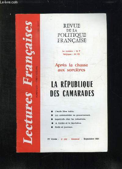 REVUE DE LA POLITIQUE FRANCAISE N 293 SEPTEMBRE 1981. APRES LA CHASSE AUX SORCIERES, LA REPUBLIQUE DES CAMARADES, L ECOLE LIBRE TRAHIE...