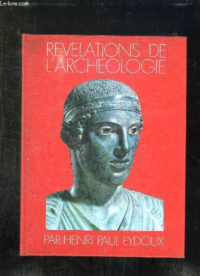 REVELATIONS DE L ARCHEOLOGIE.
