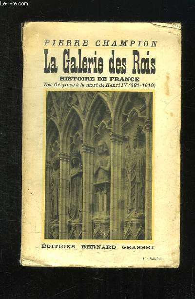 HISTOIRE DE FRANCE 1: LA GALERIE DES ROIS. NOUVELLE EDITION.
