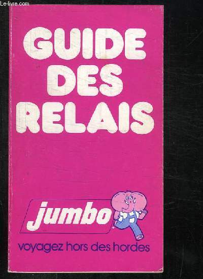 GUIDE DES RELAIS 1981.