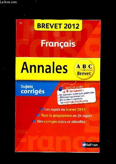 ANNALES 2012 ABC BREVET SUJETS CORRIGES FRANCAIS.