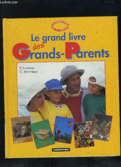 LE GRAND LIVRE DES GRANDS PARENTS.