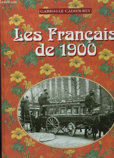LES FRANCAIS DE 1900.