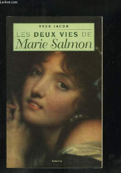 LES DEUX VIES DE MARIE SALMON.