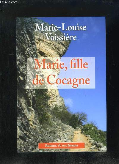 MARIE FILLE DE COCAGNE.