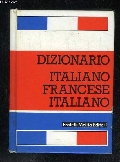 DIZIONARIO ITALIANO FRANCESE FRANCESE ITALIANO.