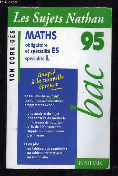 MATHS BAC 95. OBLIGATOIRE ET SPECIALITE ES. SPECIALITE L. NON CORRIGES.