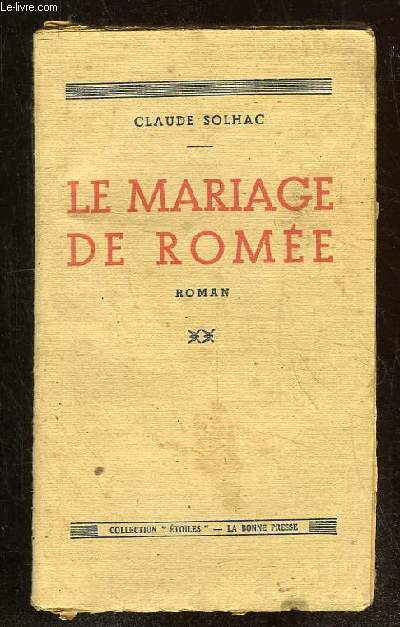 LE MARIAGE DE ROMEE.