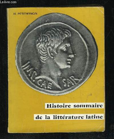 HISTOIRE SOMMAIRE ILLUSTREE DE LA LITTERATURE LATINE. 18em EDITION.