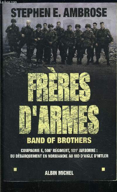 FRERES D ARMES- BAND OF BROTHERS