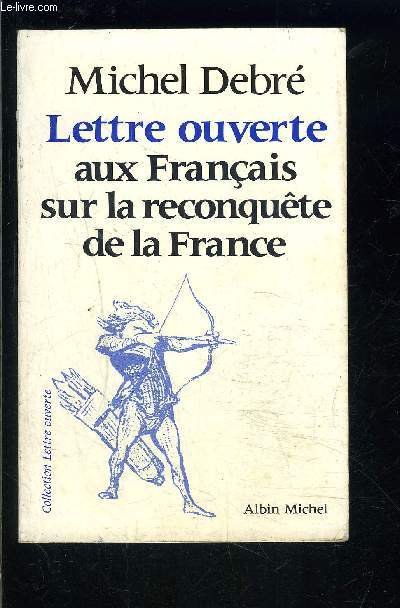 LETTRE OUVERTE AUX FRANCAIS SUR LA RECONQUETE DE LA FRANCE