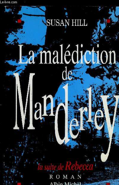 LA MALEDICTION DE MANDERLEY- LA SUITE DE REBECCA