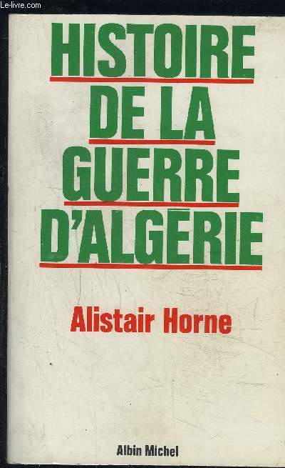 HISTOIRE DE LA GUERRE D ALGERIE