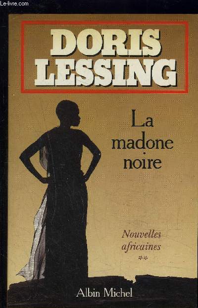 LA MADONNE NOIRE- NOUVELLES AFRICAINES- TOME 2