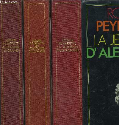 ALEXANDRE LE GRAND- 3 TOMES EN 3 VOLUMES- LES CONQUETES D ALEXANDRE- LA JEUNESSE D ALEXANDRE