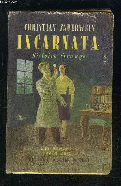 INCARNATA- HISTOIRE ETRANGE
