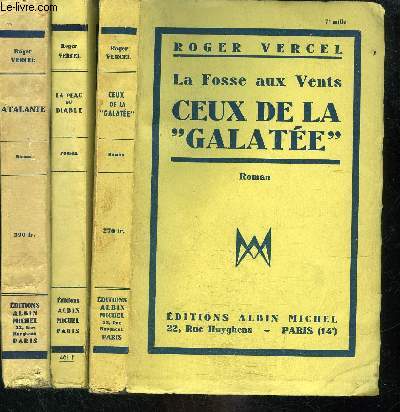 LA FOSSE AUX VENTS- 3 TOMES EN 3 VOLUMES: CEUX DE LA GALATEE- LA PEAU DU DIABLE- ATALANTE