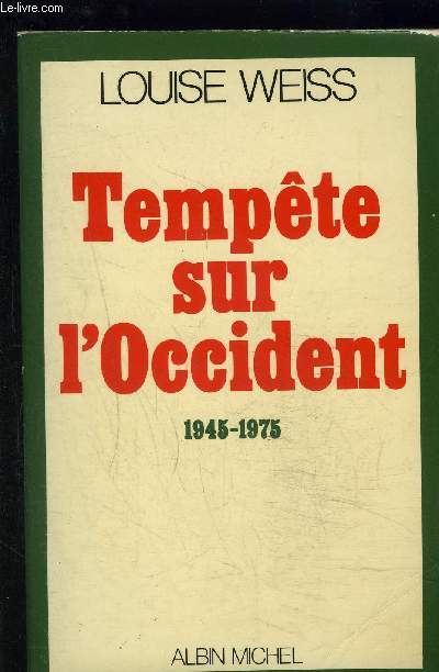 TEMPETE SUR L OCCIDENT- 1945-1975