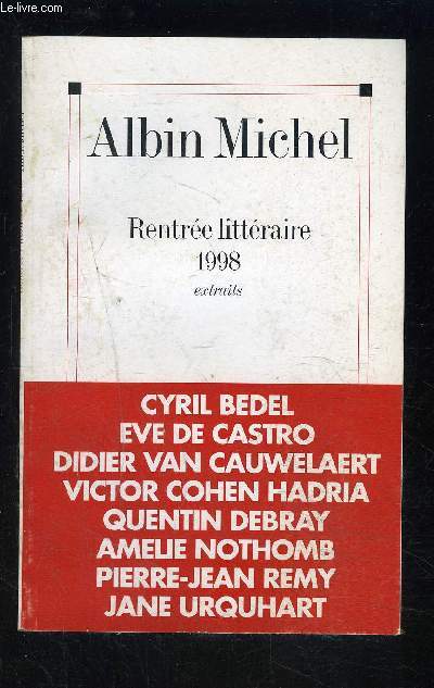 ALBIN MICHEL- RENTREE LITTERAIRE 1998- EXTRAITS