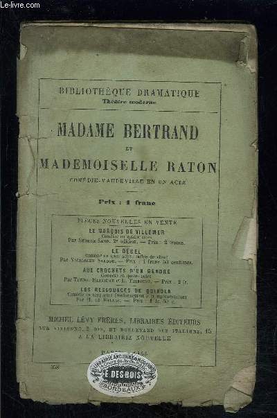 MADAME BERTRAND ET MADEMOISELLE RATON- Comdie Vaudeville en un acte