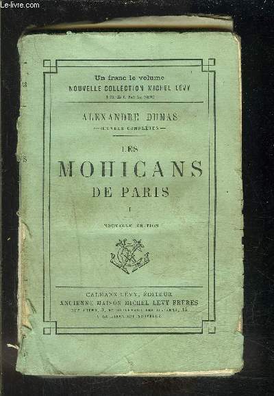 LES MOHICANS DE PARIS- TOME 1- vendu seul