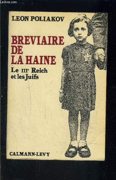 BREVIAIRE DE LA HAINE- LE IIIe REICH ET LES JUIFS