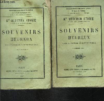 SOUVENIRS HEUREUX- 2 TOMES EN 2 VOLUMES- VOYAGE EN ANGLETERRE, EN FRANCE ET EN SUISSE- 1re et 2me sries