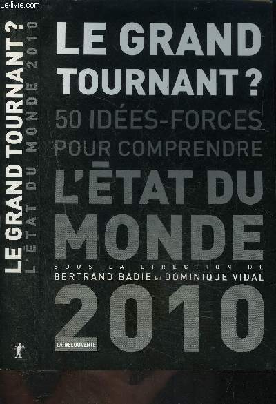 LE GRAND TOURNANT? 50 IDEES FORCES POUR COMPRENDRE- L ETAT DU MONDE 2010