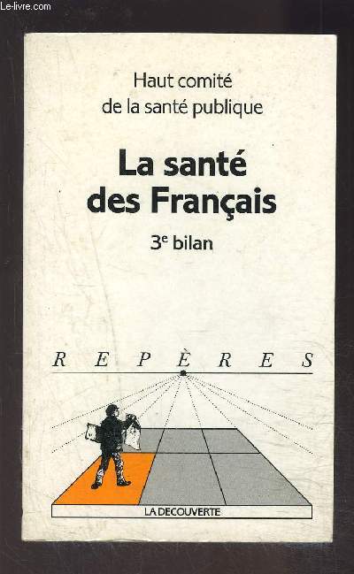LA SANTE DES FRANCAIS- 3e BILAN- COLLECTION REPERES N330