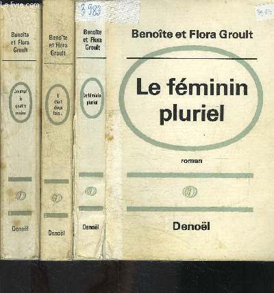 3 TOMES EN 3 VOLUMES: JOURNAL A QUATRE MAINS- IL ETAIT DEUX FOIS...- LE FEMININ PLURIEL