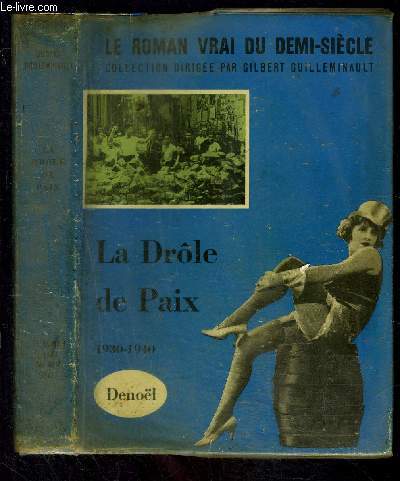 LA DROLE DE PAIX- 1930-1940